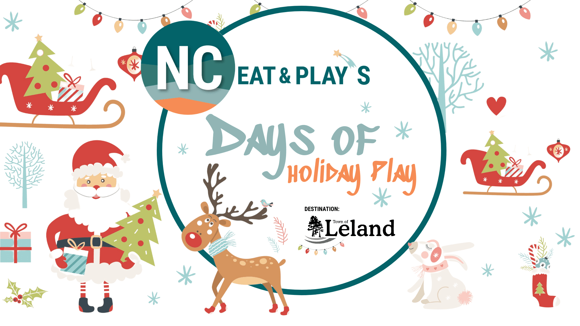 Days of Holiday Play destination Town of Leland